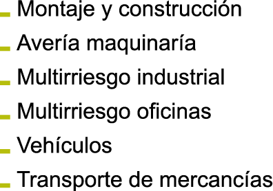 Montaje y construcci n Aver a maquinar a Multirriesgo industrial Multirriesgo oficinas Veh culos Transporte de mercan   