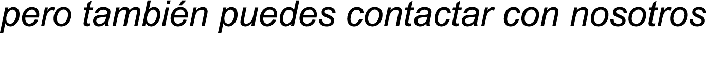pero tambi n puedes contactar con nosotros 