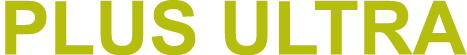 PLUS ULTRA