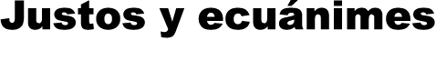 Justos y ecu nimes 