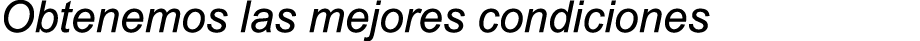 Obtenemos las mejores condiciones